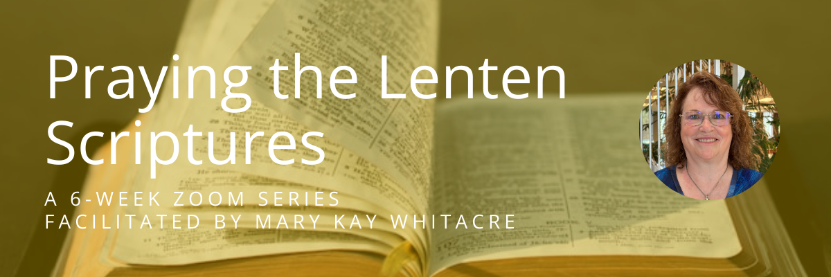 praying the lenten scriptures series banner